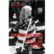 Countercultures and Popular Music by Whiteley,Sheila, 9781138249943