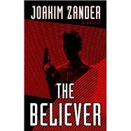 The Believer by Zander, Joakim, 9781410499943