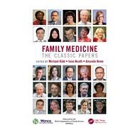 Family Medicine: The Classic Papers by Kidd; Michael, 9781846199943