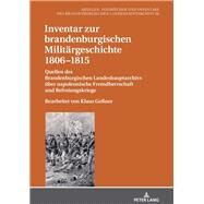 Inventar Zur Brandenburgischen Militaergeschichte 1806-1815 by Neitmann, Klaus; Gener, Klaus (CRT), 9783631759943