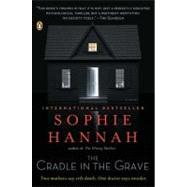 The Cradle in the Grave A Zailer and Waterhouse Mystery by Hannah, Sophie, 9780143119944