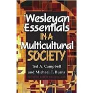 Wesleyan Essentials in a Multicultural Society by Campbell, Ted, 9780687039944