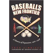 Baseball's New Frontier by Zimniuch, Fran; Rickey, Branch, III, 9780803239944