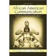 African American Communication: Exploring Identity and Culture by Hecht,Michael L., 9780805839944