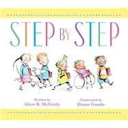 Step by Step by McGinty, Alice B.; Goode, Diane, 9781534479944