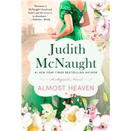 Almost Heaven A Novel by McNaught, Judith, 9781982199944