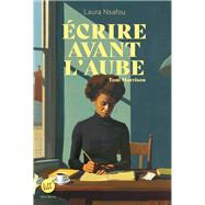 Ecrire avant l'aube by Laura NSAFOU, 9782226489944
