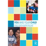 You and Your Child by Hollins, Sheila; Hollins, Martin, 9780367329945