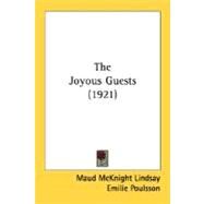 The Joyous Guests by Lindsay, Maud Mcknight; Poulsson, Emilie; Berger, W. M., 9780548809945