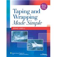 Taping and Wrapping Made Simple by Abell, Brad A., 9780781769945