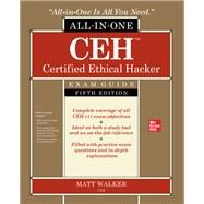 CEH Certified Ethical Hacker All-in-One Exam Guide, Fifth Edition by Walker, Matt, 9781264269945