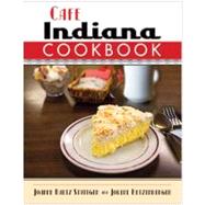 Cafe Indiana Cookbook by Stuttgen, Joanne Raetz, 9780299249946