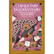 Chinese Fairy Tales and Fantasies by ROBERTS, MOSS, 9780394739946