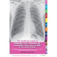 Unofficial Guide to Radiology by Rodrigues, Mark; Qureshi, Zeshan, 9780957149946