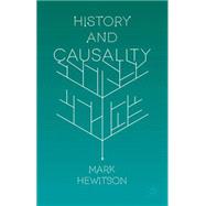 History and Causality by Hewitson, Mark, 9781137539946