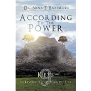 According to the Power by Bazemore, Nina E., Dr., 9781426929946