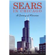 Sears in Chicago by Rendel, Val Perry, 9781467139946