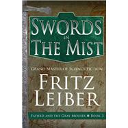 Swords in the Mist by Leiber, Fritz, 9781497699946