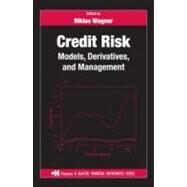Credit Risk: Models, Derivatives, and Management by Wagner; Niklas, 9781584889946