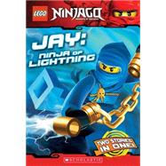Jay, Ninja of Lightning (LEGO Ninjago: Chapter Book) by Farshtey, Greg, 9780545369947