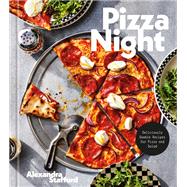 Pizza Night Deliciously Doable Recipes for Pizza and Salad by Stafford, Alexandra, 9780593579947