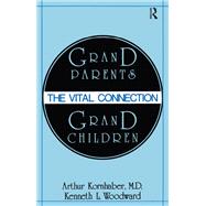 Grandparents/Grandchildren by Kornhaber, Arthur; Woodward, Kenneth, 9780878559947