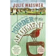 Murder At The Allotment by Wassmer, Julie, 9781408719947