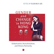 Gender and Change in Hong Kong by Lee, Eliza W. Y., 9780774809948