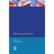 Writing and Race by Youngs,Tim, 9781138439948