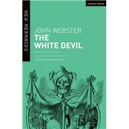 The White Devil by Webster, John; Bovilsky, Lara, 9781350059948