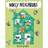 Noisy Neighbors by Green, Ruth, 9781854379948