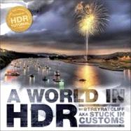 A World in HDR by Ratcliff, Trey, 9780321679949