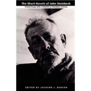 The Short Novels of John Steinbeck by Benson, Jackson J.; Fontenrose, Joseph (CON); Gentry, Robert (CON); Loftis, Anne (CON), 9780822309949
