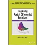 Beginning Partial Differential Equations by O'Neil, Peter V., 9781118629949