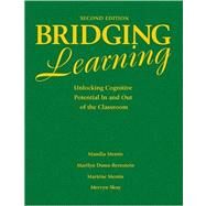 Bridging Learning : Unlocking Cognitive Potential in and Out of the Classroom by Mandia Mentis, 9781412969949