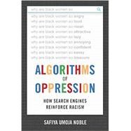 Algorithms of Oppression by Noble, Safiya Umoja, 9781479849949