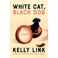 White Cat, Black Dog Stories by Link, Kelly; Tan, Shaun, 9780593449950