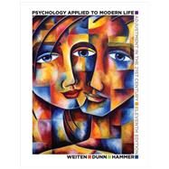 Psychology Applied to Modern Life by Weiten, 9781285459950