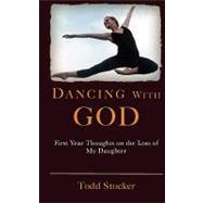 Dancing With God by Stocker, Todd, 9781461059950