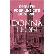 Requiem pour une cit de verre by Donna Leon, 9782702139950