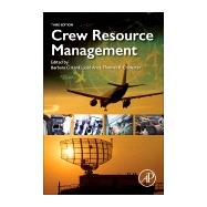 Crew Resource Management by Kanki, Barbara G.; Anca, Jos; Chidester, Thomas R., 9780128129951