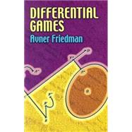 Differential Games by Avner Friedman, 9780486449951