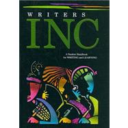 Writer's Inc. A Student Handbook for Writing and Learning: Student Edition Handbook Grades 9 - 12 by Sebranek; Sebranek, Patrick; Kemper, Dave; Meyer, Verne, 9780669529951