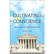 Cultivating Conscience by Stout, Lynn A., 9780691139951