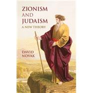 Zionism and Judaism by Novak, David, 9781107099951
