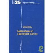 Explorations in Specialized Genres by Bhatia, Vijay K.; Gotti, Maurizio, 9783039109951