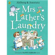 Mrs Lathers Laundry by Ahlberg, Allan; Amstutz, Andre, 9780141369952