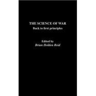 The Science of War by Holden-Reid,Brian, 9780415079952