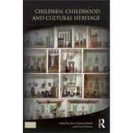 Children, Childhood and Cultural Heritage by Darian-Smith; Kate, 9780415529952