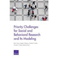 Priority Challenges for Social and Behavioral Research and Its Modeling by Davis, Paul K.; O'mahony, Angela; Gulden, Timothy R.; Osoba, Osonde A.; Sieck, Katharine, 9780833099952